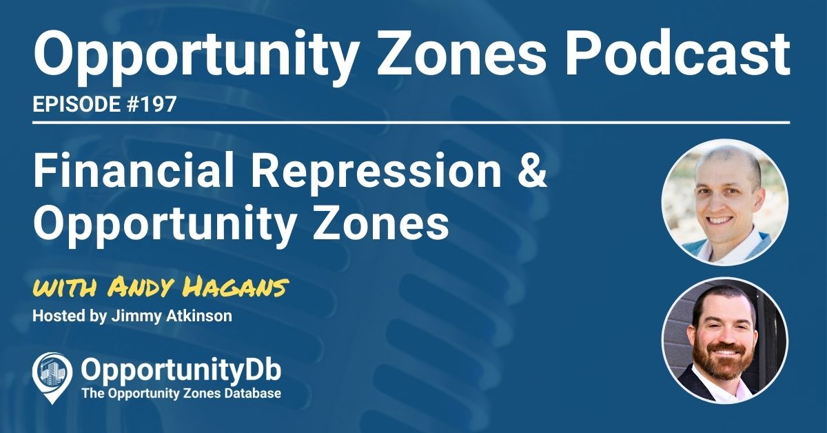 Andy Hagans on the Opportunity Zones Podcast