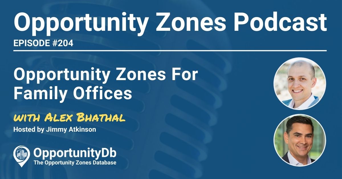 Alex Bhathal on the Opportunity Zones Podcast