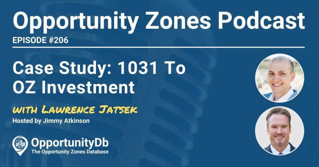 Lawrence Jatsek on the Opportunity Zones Podcast