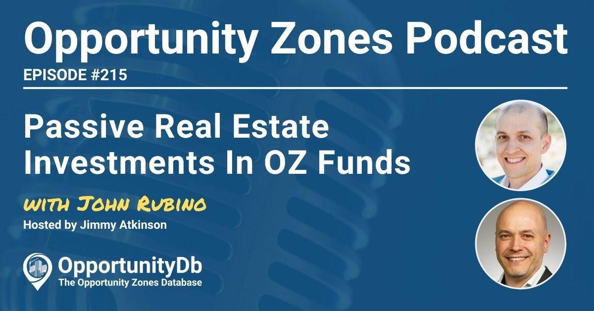 John Rubino on the Opportunity Zones Podcast