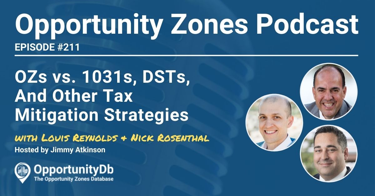 Louis Reynolds and Nick Rosenthal on the Opportunity Zones Podcast