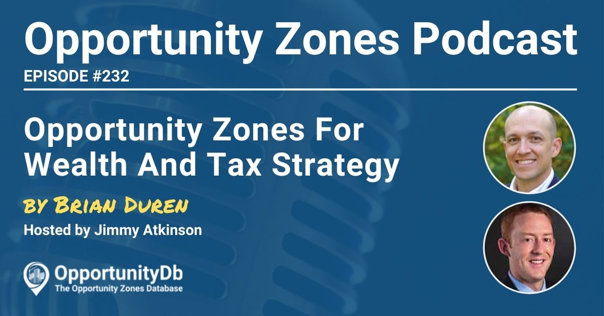 Brian Duren on the Opportunity Zones Podcast