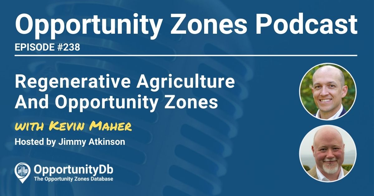 Kevin Maher on the Opportunity Zones Podcast