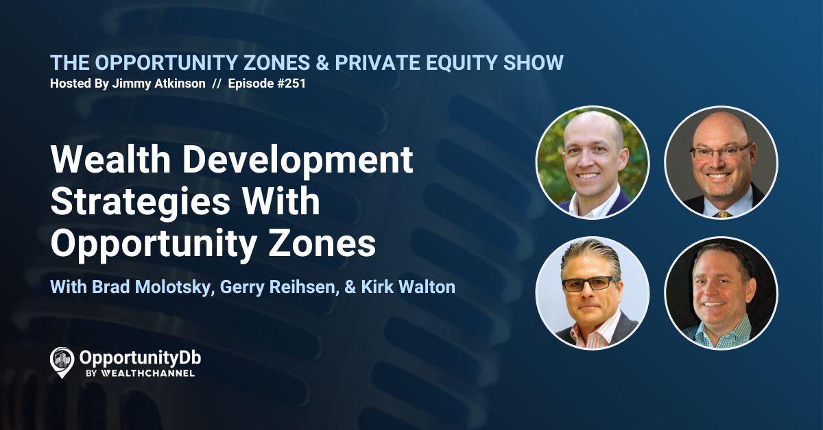 The Wealth Development Strategies With Opportunity Zones
