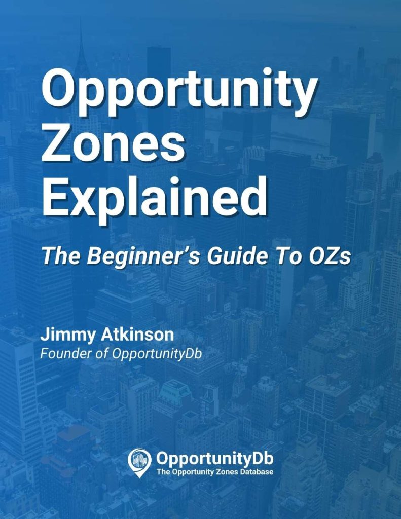 Opportunity Zones Explained: The Beginner's Guide To OZs